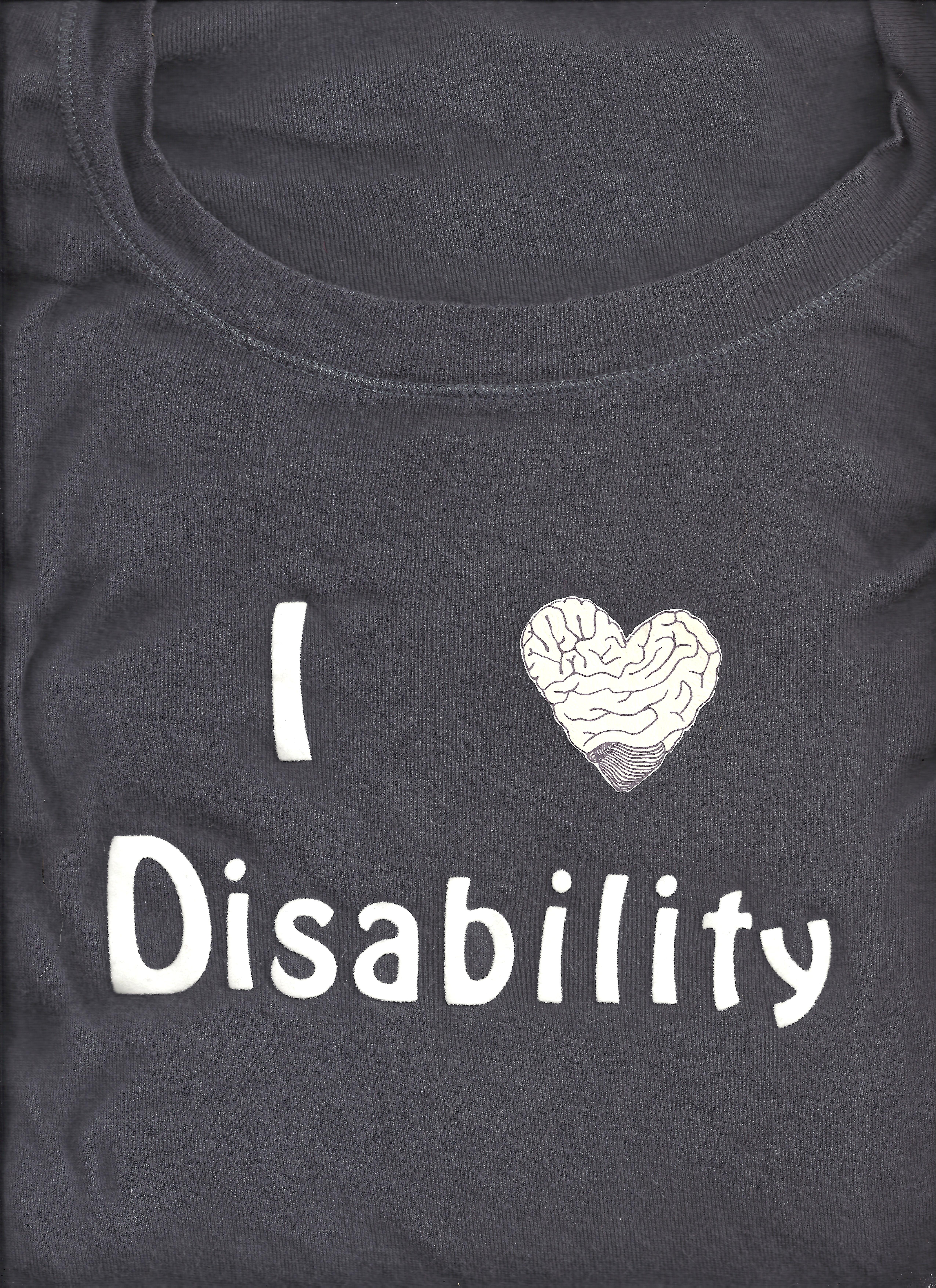I heart disability shirt A gray t-shirt with iron on letters spelling "I heart Disability." The heart is drawn like a brain in the shape of a heart.