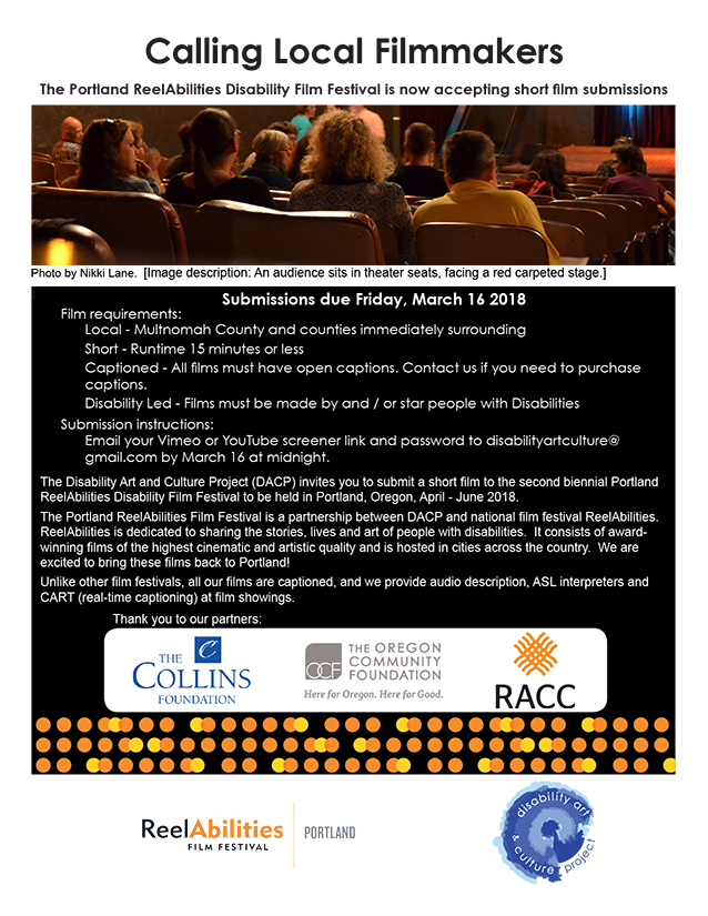 Flyer for local short film submissions for Portland ReelAbilities Disability Film Festival through Disability Art and Culture Project.